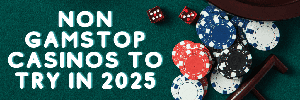 Beyond the Limits: How Non-GamStop Casinos Are Evolving in 2025